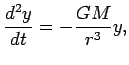 $\displaystyle \frac{d^2y}{dt}=-\frac{GM}{r^3}y,$