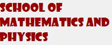 School of Mathematics and Physics